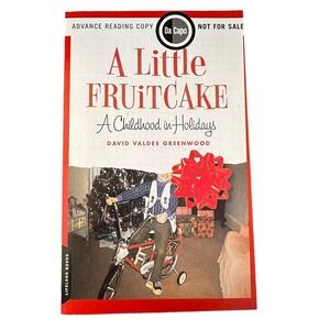 A Little Fruitcake A Childhood in Holidays David V Greenwood Advance Copy SIGNED